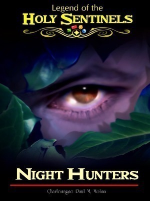 Legend of the Holy Sentinels – Night Hunters