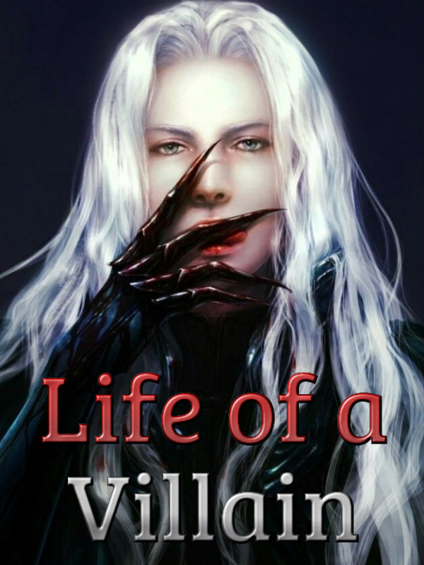 Life of a Villain
