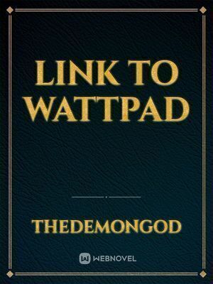 Link To Wattpad