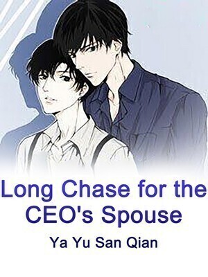 Long Chase for the CEO’s Spouse