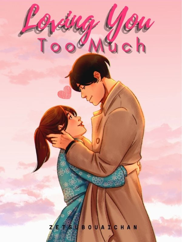 Loving You Too Much