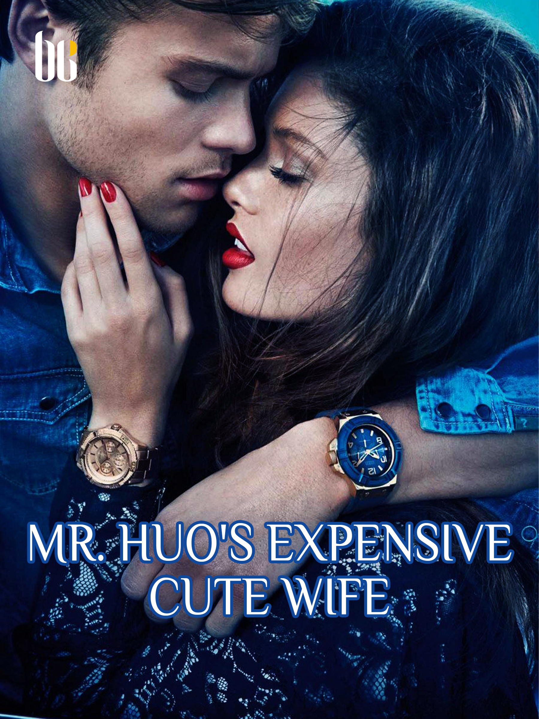 MR. HUO’S EXPENSIVE CUTE WIFE