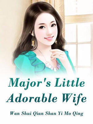 Major’s Little Adorable Wife
