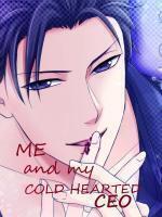 Me And My Cold Hearted Ceo