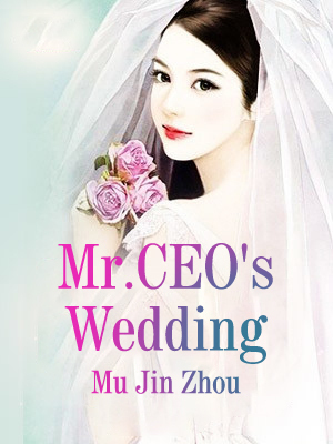Mr.CEO’s Wedding