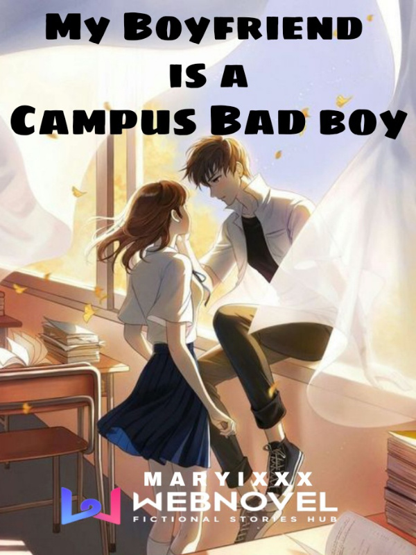My Boyfriend Is A Campus Bad Boy