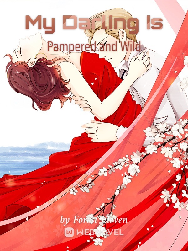 My Darling Is Pampered and Wild