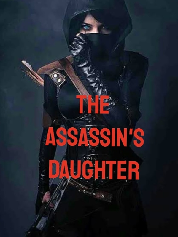 My Daughter is an Assassin