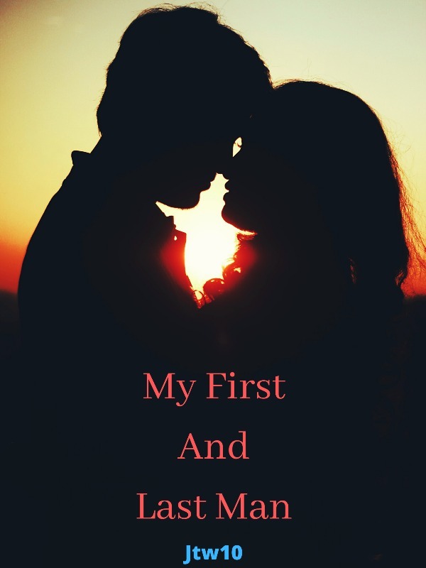 My First And Last Man