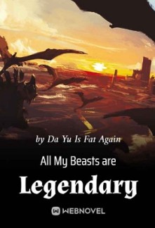 My Royal Beasts Are All Mythical (All My Beasts are Legendary)