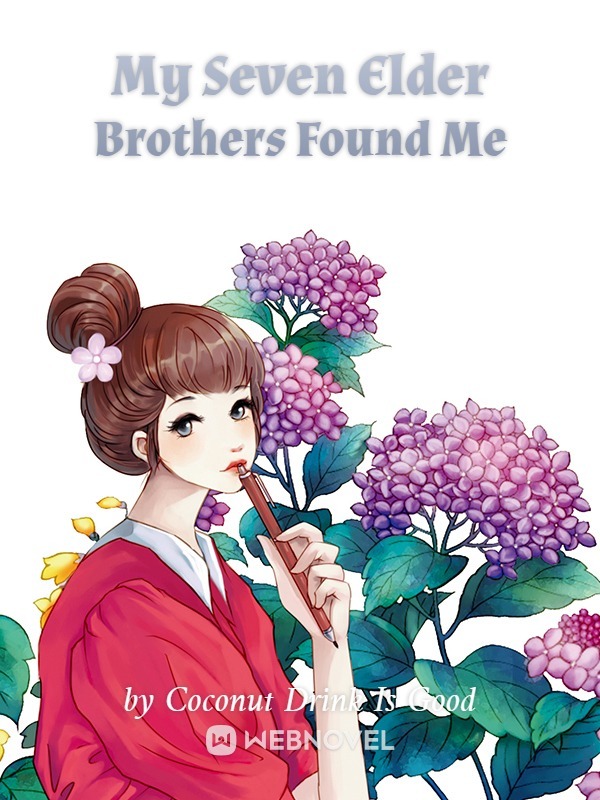 My Seven Elder Brothers Found Me