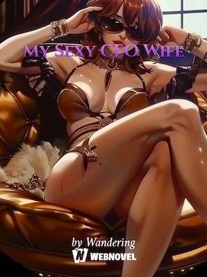 My ceo wife