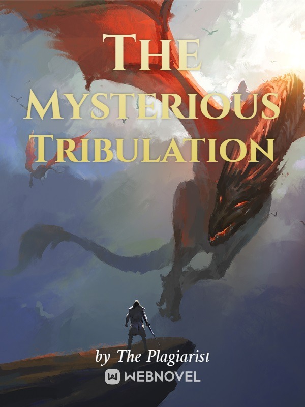 Mysterious Tribulation