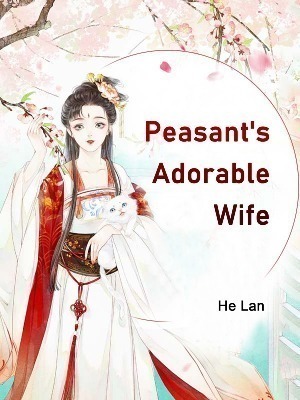 Peasant’s Adorable Wife