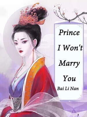 Prince, I Won’t Marry You