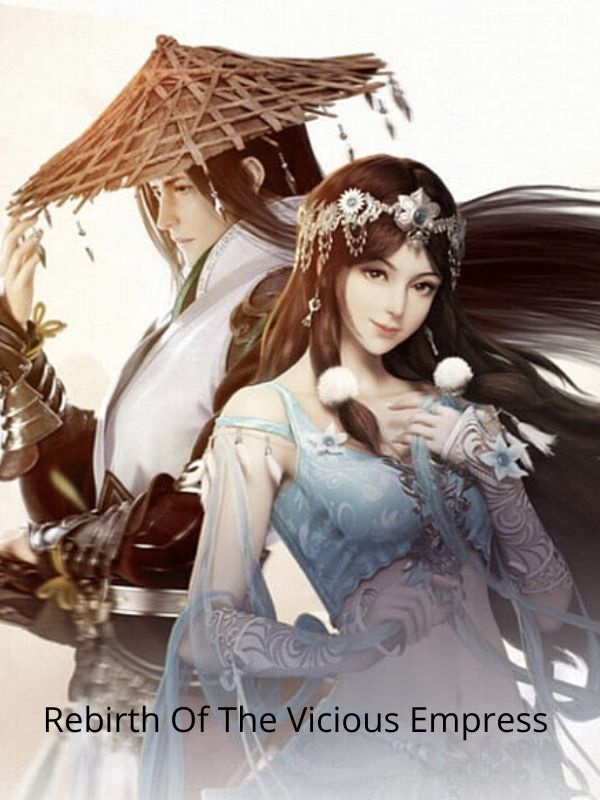 Rebirth Of the Vicious Empress
