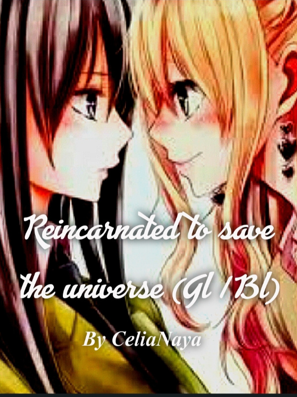 Reincarnated To Save The Universe