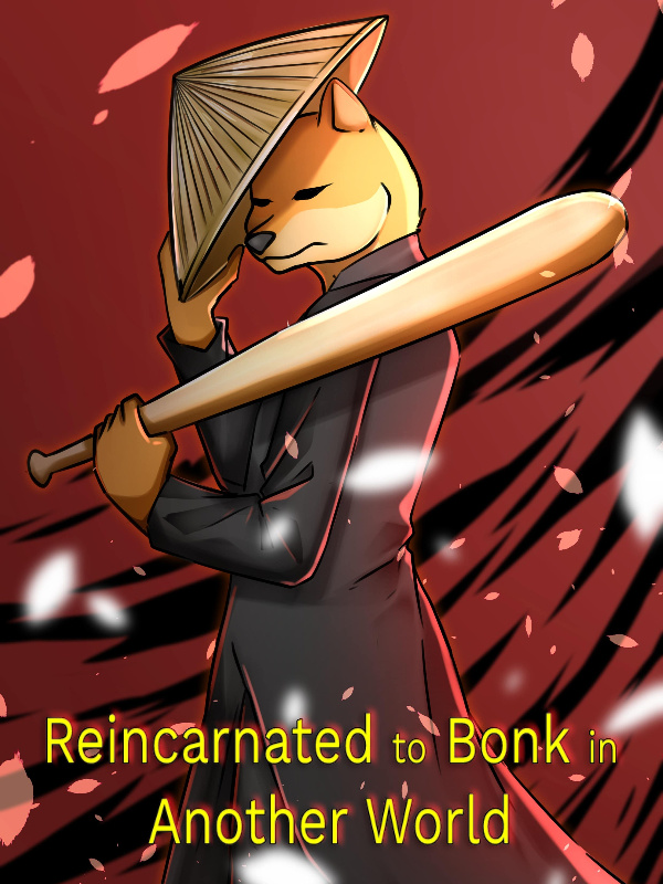 Reincarnated to Bonk in Another World