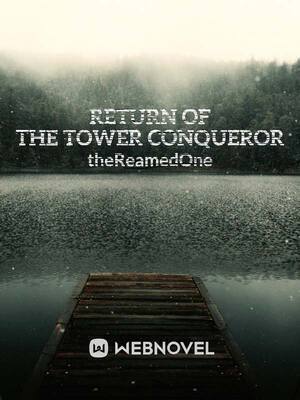 Return of the Tower Conqueror