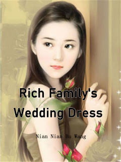 Rich Family’s Wedding Dress