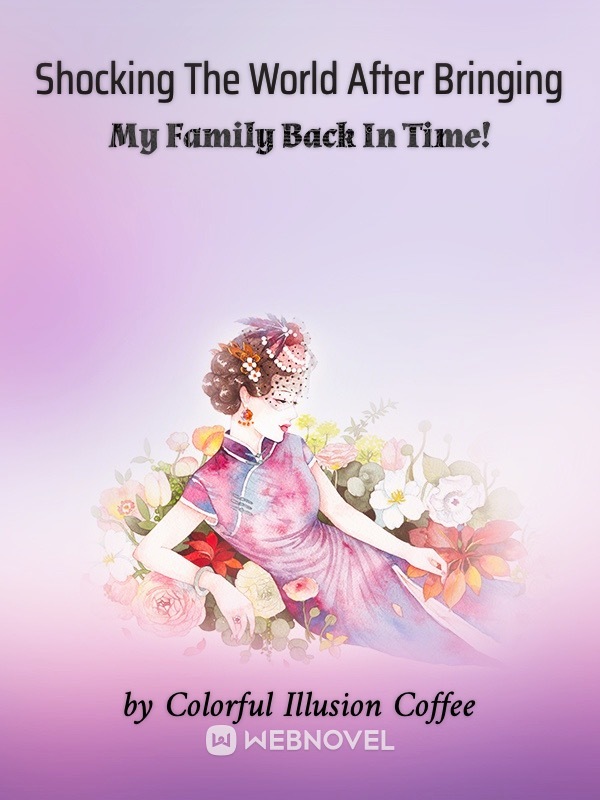 SHOCKING THE WORLD AFTER BRINGING MY FAMILY BACK IN TIME!