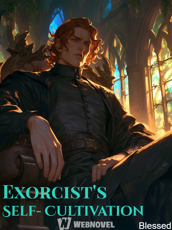 Self-cultivation of the Exorcist