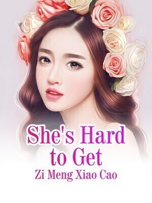 She’s Hard to Get