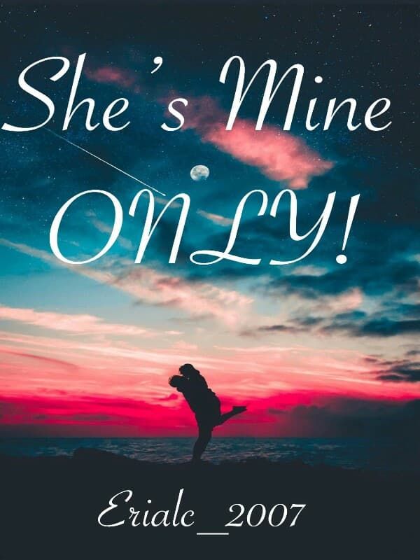 She’s Mine Only