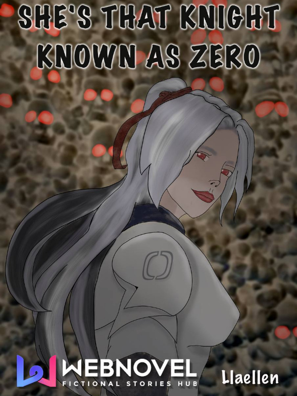 She’s That Knight Known As Zero