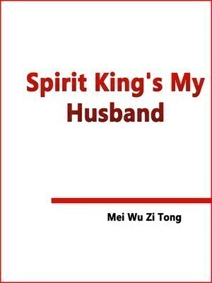 Spirit King’s My Husband
