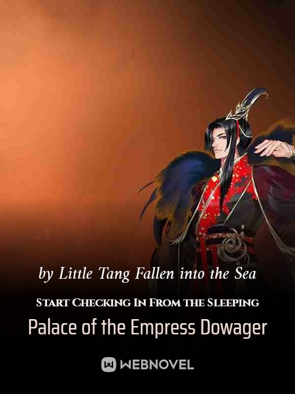 Start Checking In From the Sleeping Palace of the Empress Dowager