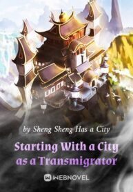 Starting With A City As A Transmigrator