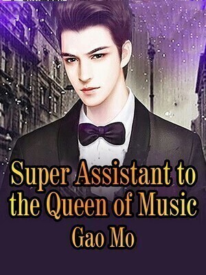 Super Assistant to the Queen of Music