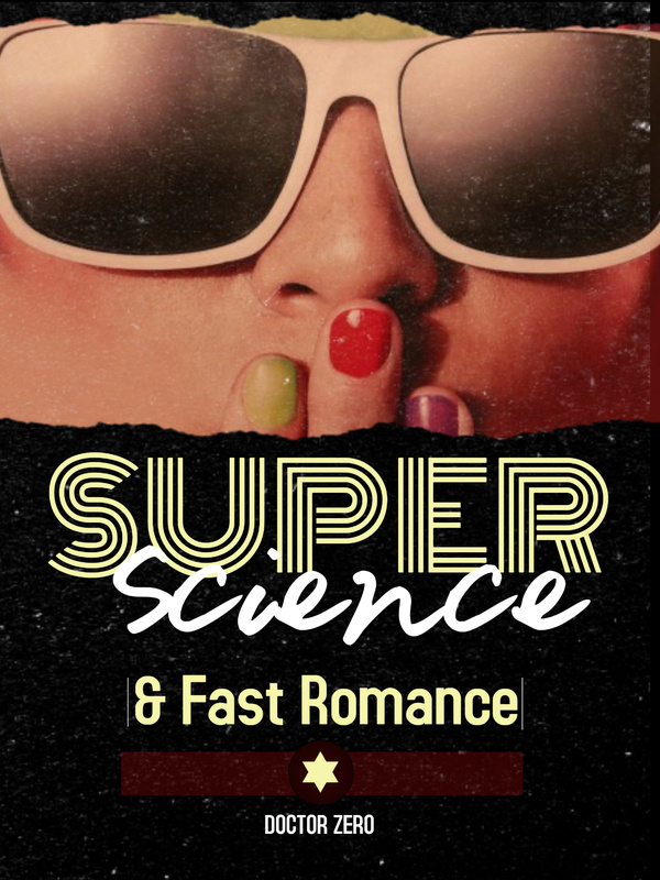 Super Science And Fast Romance