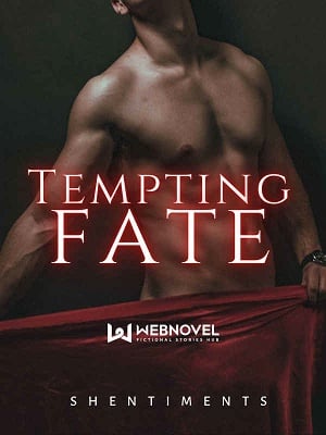 TEMPTING FATE