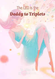 THE CEO IS THE DADDY TO TRIPLETS