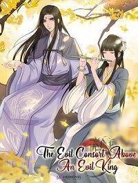 THE EVIL CONSORT ABOVE AN EVIL KING
