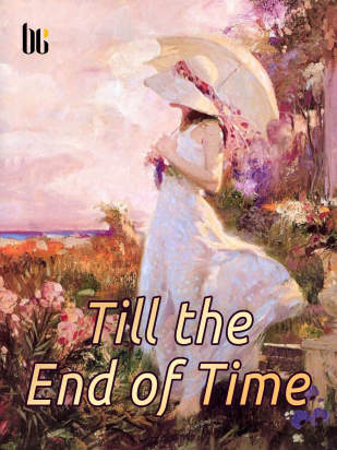 TILL THE END OF TIME