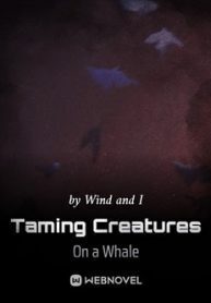 Taming Creatures On A Whale