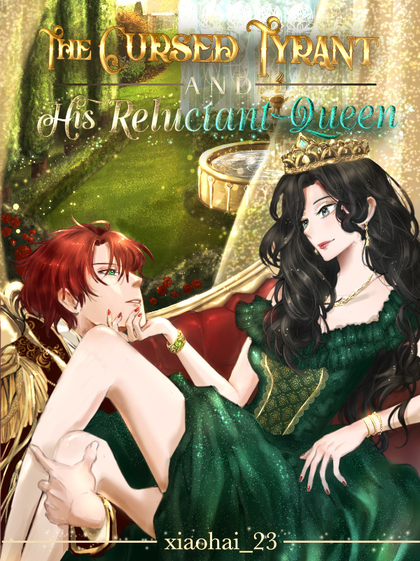 The Cursed Tyrant and His Reluctant Queen