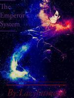 The Emperors System