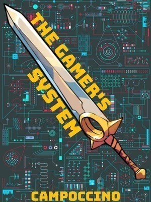 The Gamer’s System