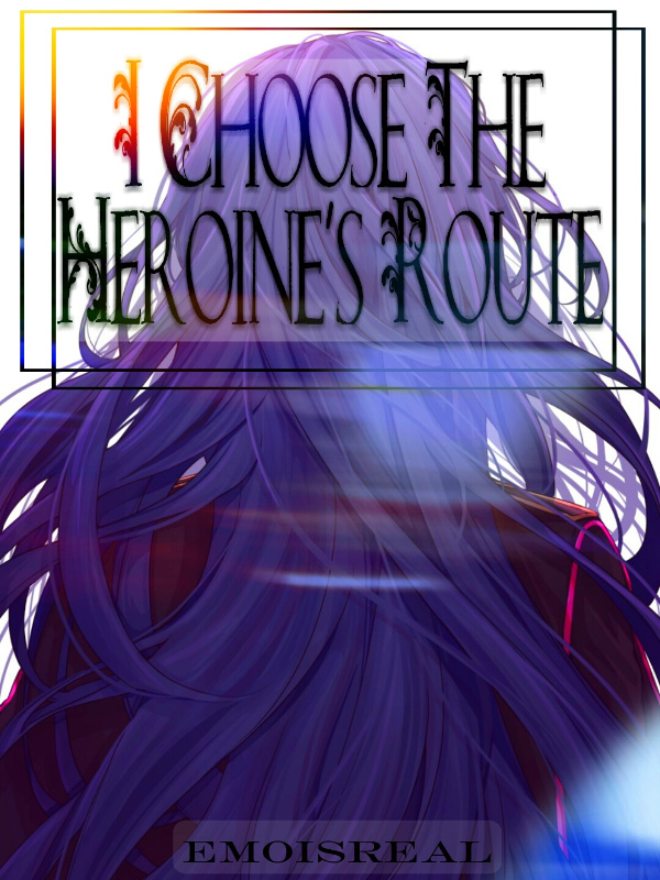 The Heroine’s Route is Wrong