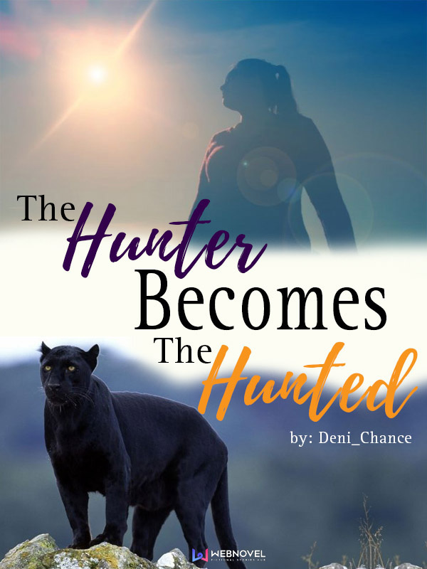 The Hunter Becomes The Hunted