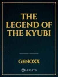 The Legend Of The Kyubi