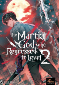 The Martial God who Regressed Back to Level 2