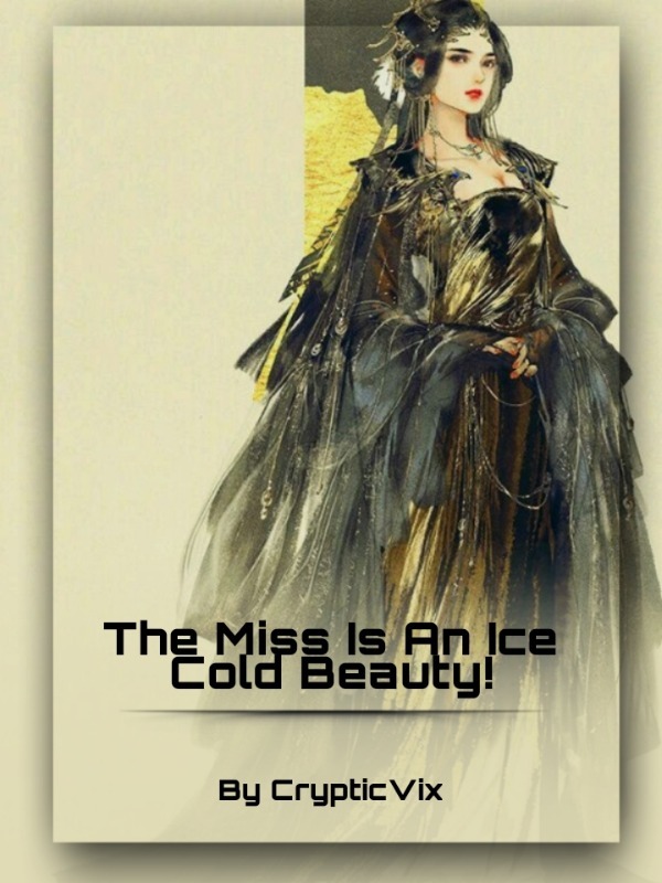 The Miss Is An Ice Cold Beauty