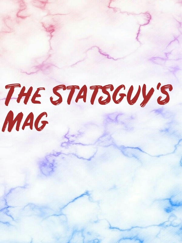 The Statsguy’s Mag