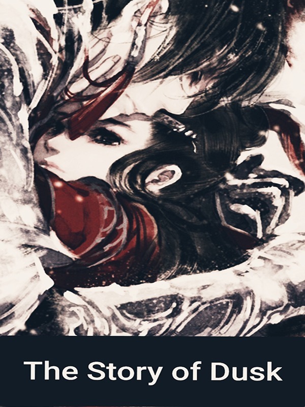 The Story Of Dusk