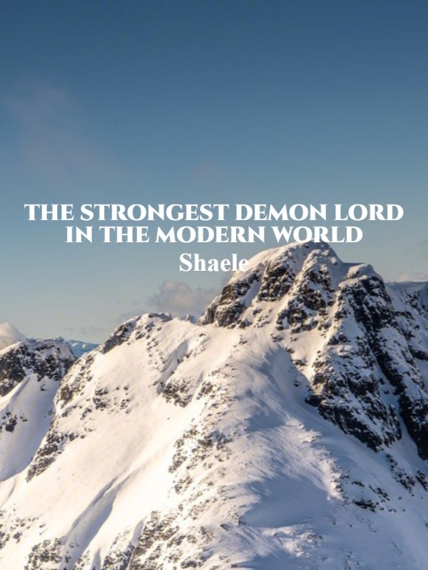 The Strongest Demon Lord in the Modern World